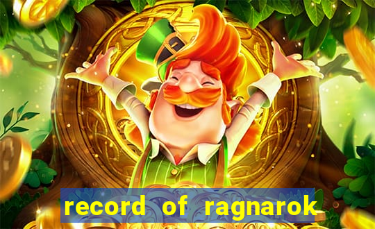 record of ragnarok 3 temporada online dublado